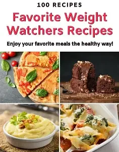 100 Favorite Weight Watchers Recipes
