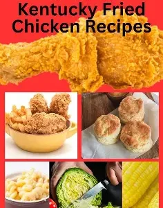 Authentic Kentucky Fried Chicken Recipes
